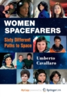 Image for Women Spacefarers : Sixty Different Paths to Space