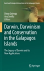Image for Darwin, Darwinism and Conservation in the Galapagos Islands : The Legacy of Darwin and its New Applications
