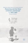 Image for Parenting and the state in Britain and Europe, c. 1870-1950  : raising the nation