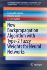 Image for New backpropagation algorithm with type-2 fuzzy weights for neural networks