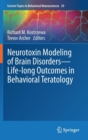 Image for Neurotoxin Modeling of Brain Disorders — Life-long Outcomes in Behavioral Teratology