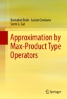 Image for Approximation by max-product type operators