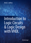 Image for Introduction to logic circuits &amp; logic design with VHDL