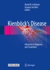 Image for Kienbock&#39;s Disease: Advances in Diagnosis and Treatment