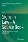 Image for Signs In Law - A Source Book : The Semiotics of Law in Legal Education  III