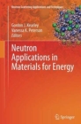 Image for Neutron Applications in Materials for Energy