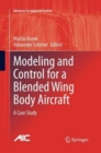 Image for Modeling and Control for a Blended Wing Body Aircraft