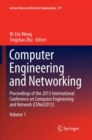 Image for Computer engineering and networking  : proceedings of the 2013 International Conference on Computer Engineering and Network (CENet2013)