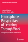 Image for Francophone Perspectives of Learning Through Work