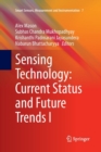 Image for Sensing Technology: Current Status and Future Trends I
