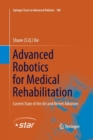 Image for Advanced Robotics for Medical Rehabilitation : Current State of the Art and Recent Advances