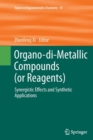 Image for Organo-di-metallic compounds (or reagents)  : synergistic effects and synthetic applications
