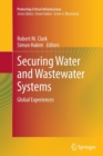 Image for Securing Water and Wastewater Systems : Global Experiences