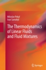 Image for The Thermodynamics of Linear Fluids and Fluid Mixtures