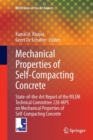 Image for Mechanical properties of self-compacting concrete  : state-of-the-art report of the RILEM technical committee 228-MPS on mechanical properties of self-compacting concrete