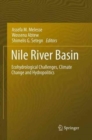 Image for Nile River Basin : Ecohydrological Challenges, Climate Change and Hydropolitics