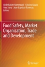 Image for Food Safety, Market Organization, Trade and Development