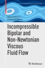 Image for Incompressible Bipolar and Non-Newtonian Viscous Fluid Flow
