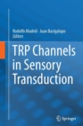 Image for TRP Channels in Sensory Transduction