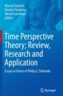 Image for Time perspective theory, review, research and application  : essays in honor of Philip G. Zimbardo