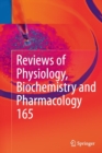 Image for Reviews of physiology, biochemistry and pharmacologyVol. 165