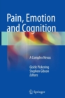 Image for Pain, Emotion and Cognition : A Complex Nexus
