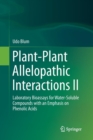 Image for Plant-Plant Allelopathic Interactions II : Laboratory Bioassays for Water-Soluble Compounds with an Emphasis on Phenolic Acids