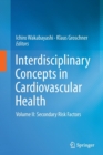 Image for Interdisciplinary concepts in cardiovascular healthVolume II,: Secondary risk factors