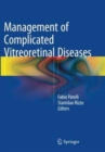 Image for Management of Complicated Vitreoretinal Diseases