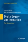 Image for Digital Legacy and Interaction : Post-Mortem Issues