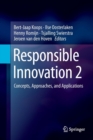 Image for Responsible Innovation 2 : Concepts, Approaches, and Applications