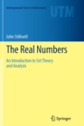 Image for The Real Numbers : An Introduction to Set Theory and Analysis