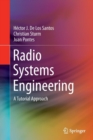 Image for Radio Systems Engineering : A Tutorial Approach