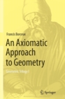 Image for An Axiomatic Approach to Geometry