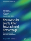 Image for Neurovascular Events After Subarachnoid Hemorrhage : Towards Experimental and Clinical Standardisation