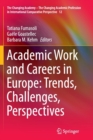 Image for Academic Work and Careers in Europe: Trends, Challenges, Perspectives