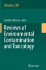 Image for Reviews of Environmental Contamination and Toxicology Volume 228