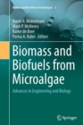Image for Biomass and Biofuels from Microalgae : Advances in Engineering and Biology