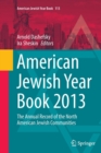 Image for American Jewish Year Book 2013 : The Annual Record of the North American Jewish Communities