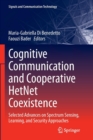 Image for Cognitive Communication and Cooperative HetNet Coexistence : Selected Advances on Spectrum Sensing, Learning, and Security Approaches