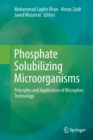 Image for Phosphate Solubilizing Microorganisms : Principles and Application of Microphos Technology