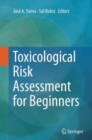 Image for Toxicological Risk Assessment for Beginners