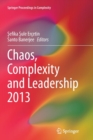 Image for Chaos, Complexity and Leadership 2013