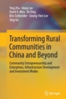 Image for Transforming Rural Communities in China and Beyond : Community Entrepreneurship and Enterprises, Infrastructure Development and Investment Modes