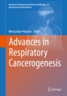 Image for Advances in Respiratory Cancerogenesis