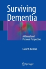 Image for Surviving dementia  : a clinical and personal perspective