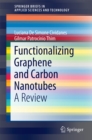 Image for Functionalizing graphene and carbon nanotubes: a review