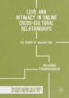Image for Love and intimacy in online cross-cultural relationships: the power of imagination