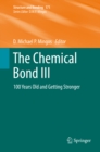 Image for The chemical bond III: 100 years old and getting stronger