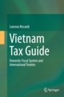 Image for Vietnam Tax Guide : Domestic Fiscal System and International Treaties